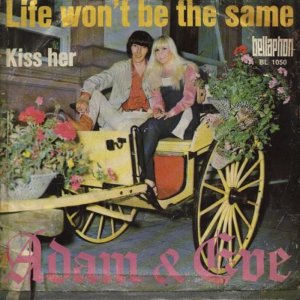 Adam & Eve - Life Won't Be The Same (1967) 3x3