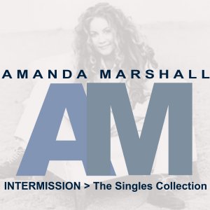 Amanda Marshall - Intermission
