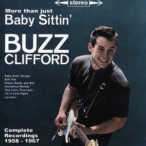Buzz Clifford - Complete Recordings 1958-1967 (2003) 3x3
