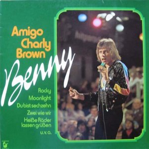 Benny - Amigo Charlie Brown (Benny und seine Hits) 1976