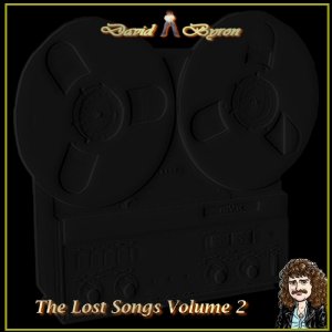 David Byron - The Lost Songs Vol 2