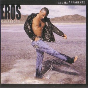 Eros Ramazzotti - Calma Apparente