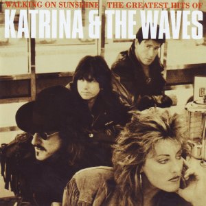 Katrina & The Waves - Walking On Sunshine (The Greatest Hits) 3x3
