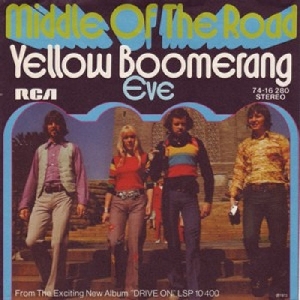 Middle Of The Road - 1973 - Yellow Boomerang