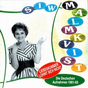 Siw Malmkvist - Die Deutschen Aufnahmen 1961 - 1965 - Liebeskummer 3x3