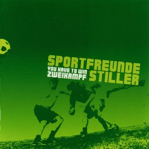 SportfreundeStiller-YouHaveToWinZweikamp 300x300