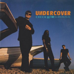 Undercover - Check Out The Groove (1992) 3x3