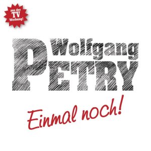 Wolfgang Petry - Einmal Noch (2014) 3x3